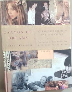 Bild des Verkufers fr Canyon of Dreams: The Magic and the Music of Laurel Canyon zum Verkauf von Chapter 1