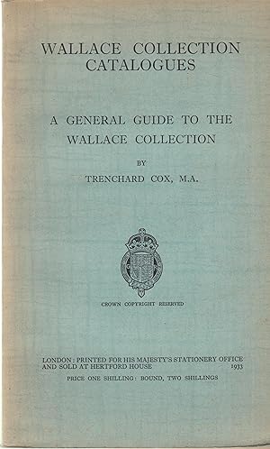 Immagine del venditore per Wallace Collection Catalogues - A General Guide to the Wallace Collection. venduto da PRISCA