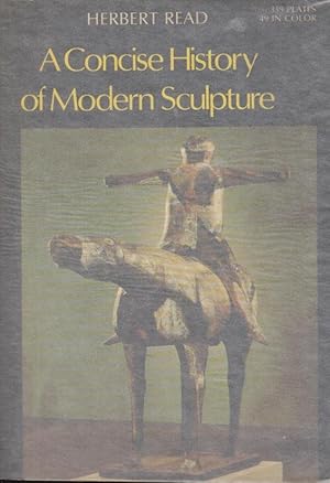 Imagen del vendedor de A Concise History of Modern Sculpture a la venta por PRISCA