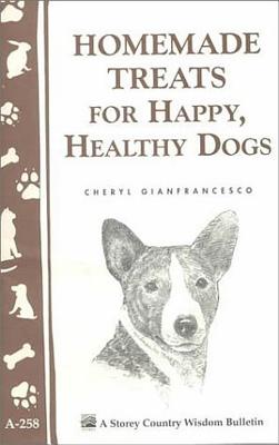 Seller image for Homemade Treats for Happy, Healthy Dogs (Paperback or Softback) for sale by BargainBookStores
