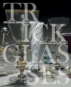 Imagen del vendedor de Trick Glasses : Devious Drinking Devices a la venta por GreatBookPricesUK