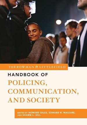 Seller image for Rowman & Littlefield Handbook of Policing, Communication, and Society for sale by GreatBookPrices