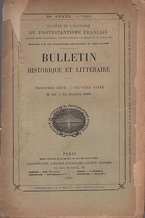 Bild des Verkufers fr Socit de l'Histoire du Protestantisme Franais. - Bulletin Historique et Littraire - 3 Srie - 9 Anne - N 10 - 15 Octobre 1890. zum Verkauf von PRISCA