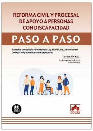 REFORMA CIVIL Y PROCESAL DE APOYO A PERSONAS CON DISCAPACIDAD. PASO A PASO