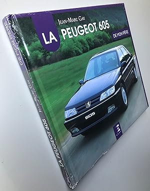 Bild des Verkufers fr La Peugeot 605 De Mon Pre zum Verkauf von Librairie Thot