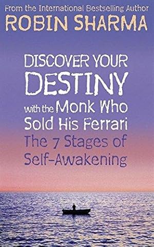 Bild des Verkufers fr Discover Your Destiny with The Monk Who Sold His Ferrari: The 7 Stages of Self-Awakening zum Verkauf von WeBuyBooks