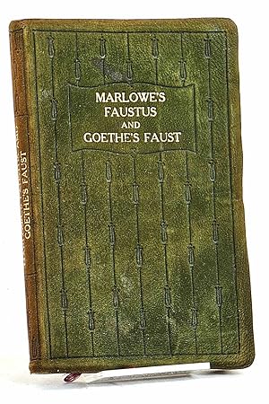 Bild des Verkufers fr Marlowe's Tragical History of Doctor Faustus and Goethe's Faust, Part 1 zum Verkauf von Muir Books -Robert Muir Old & Rare Books - ANZAAB/ILAB