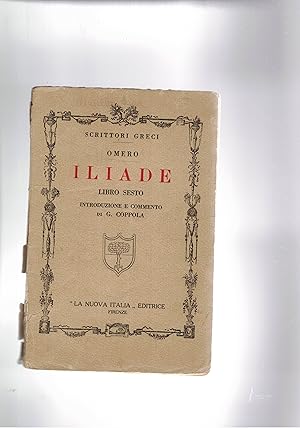 Immagine del venditore per Iliade libro sesto, traduz. e commento di G. Coppola. Testo in greco. venduto da Libreria Gull