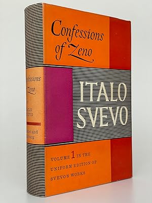 Confessions of Zeno Translated from the Italian by Beryl de Zoete. With a note on Svevo by Edouar...