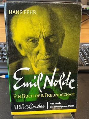 Imagen del vendedor de Emil Nolde. Ein Buch der Freundschaft. a la venta por Altstadt-Antiquariat Nowicki-Hecht UG