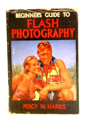 Seller image for Beginner's Guide To Flash Photography for sale by World of Rare Books