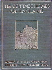Seller image for The Cottage Homes of England. Drawn by Helen Allingham and described by S. Dick. With sixty-four full-page coloured plates from pictures, never before reproduced. L.P for sale by Harry E Bagley Books Ltd