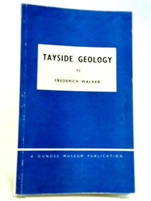 Immagine del venditore per Tayside Geology venduto da World of Rare Books