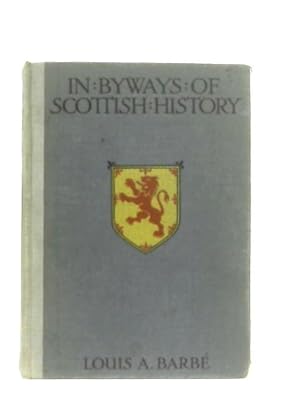 Bild des Verkufers fr In Byways of Scottish History zum Verkauf von World of Rare Books