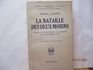 La bataille des Deux Morins - Franchet d'Espérey à la Marne, 6-9 Septembre 1914 - Militaria, Par ...