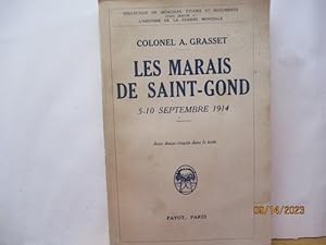 Les marais de Saint-Gond - 5-10Septembre 1914 - Militaria, Par Colonel A. Grasset