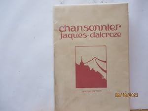 Chansonnier Jacques-Dalcroze - 130 chansons choisies parmi les volumes: Chansons romandes, Chanso...