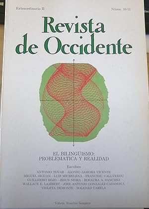 Imagen del vendedor de REVISTA DE OCCIDENTE. EXTRAORDINARIO II. NUMS. 10 - 11. EL BILINGUISMO: PROBLEMTICA Y REALIDAD. a la venta por Libreria Lopez de Araujo