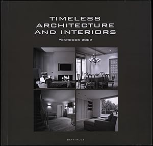 Bild des Verkufers fr Timeless architecture and interiors. Yearbook 2009. zum Verkauf von Antiquariat Lenzen