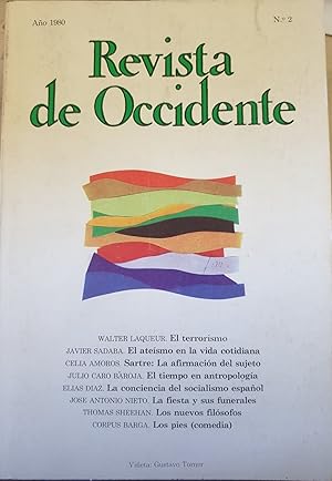 Seller image for REVISTA DE OCCIDENTE. N 2. AO 1980. WALTER LAQUEUR: EL TERRORISMO. JAVIER SABADA: EL ATEISMO EN LA VIDA COTIDIANA. CELIA AMOROR: SARTRE: LA AFIRMACION DEL SUJETO. JULIO CARO BAROJA: EL TIEMPO EN ANTROPOLOGIA. ELIAS DIAZ: LA CONCIENCIA DEL SOCIALISMO ESP for sale by Libreria Lopez de Araujo