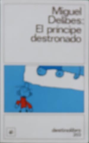 Imagen del vendedor de El príncipe destronado a la venta por Librería Alonso Quijano