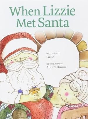 Seller image for When Lizzie Met Santa for sale by GreatBookPrices
