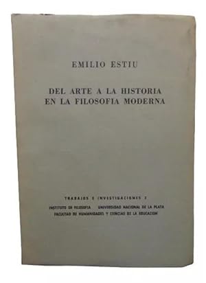 Del Arte A La Historia En La Filosofía Moderna (Firmado)