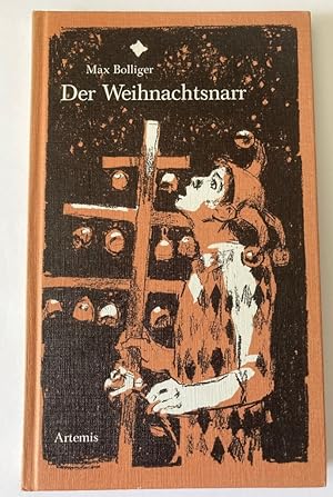 Seller image for Der Weihnachtsnarr - Drei Weihnachtslegenden fr Kinder und Erwachsene for sale by Antiquariat UPP