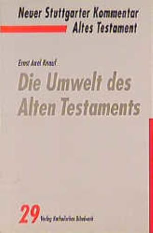 Bild des Verkufers fr Neuer Stuttgarter Kommentar, Altes Testament, Bd.29, Die Umwelt des Alten Testaments zum Verkauf von Gerald Wollermann