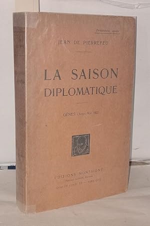 Imagen del vendedor de La saison diplomatique a la venta por Librairie Albert-Etienne