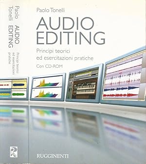 Bild des Verkufers fr Audio Editing Principi teorici ed esercitazioni pratiche zum Verkauf von Biblioteca di Babele