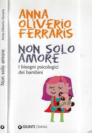 Bild des Verkufers fr Non solo amore I bisogni psicologici dei bambini zum Verkauf von Biblioteca di Babele