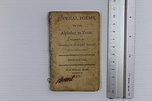 Juvenal [Juvenile] poems or the alphabet in verse. Designed for the entertainment of all good boy...
