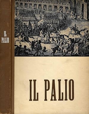 Bild des Verkufers fr Il Palio zum Verkauf von Biblioteca di Babele