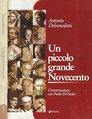 Bild des Verkufers fr Un piccolo grande novecento Conversazione con Paolo di Paolo zum Verkauf von Biblioteca di Babele