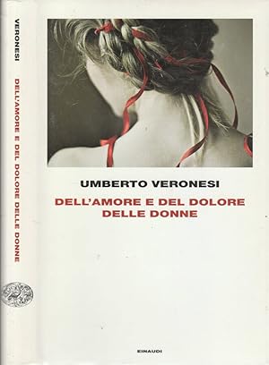 Bild des Verkufers fr Dell'amore e del dolore delle donne zum Verkauf von Biblioteca di Babele