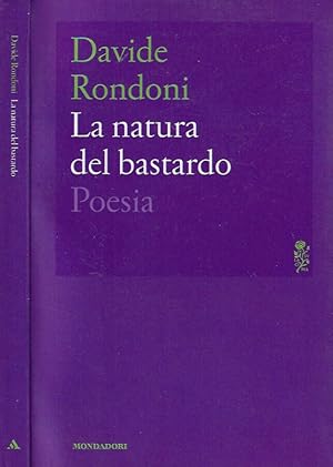 Bild des Verkufers fr La natura del bastardo Poesia zum Verkauf von Biblioteca di Babele
