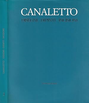 Bild des Verkufers fr Canaletto Disegni. Dipinti. Incisioni zum Verkauf von Biblioteca di Babele
