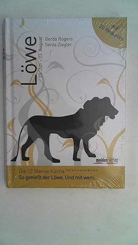 Bild des Verkufers fr Lwe - Die 12-Sterne Kche: So geniet der Lwe. Und mit wem., zum Verkauf von Antiquariat Maiwald