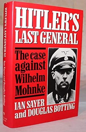 Immagine del venditore per Hitler's Last General: Case Against Wilheim Mohnke venduto da WeBuyBooks