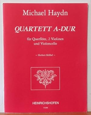 Quartett A-Dur für Querflöte, 2 Violinen und Violoncello (Herbwert Kölbel)