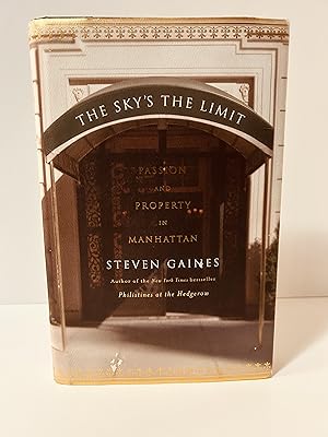 Seller image for The Sky's the Limit: Passion and Property in Manhattan [FIRST EDITION, FIRST PRINTING] for sale by Vero Beach Books