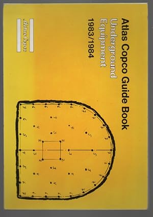 Bild des Verkufers fr Atlas Copco Guide Book Underground Equipment 1983/1984 zum Verkauf von Sonnets And Symphonies