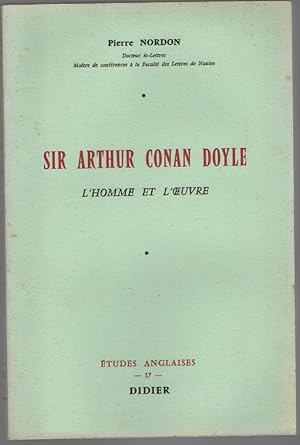 Seller image for Sir Arthur Conan Doyle. L'Homme et L'Oeuvre for sale by Sonnets And Symphonies