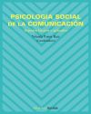 Psicología social de la comunicación : aspectos básicos y aplicados