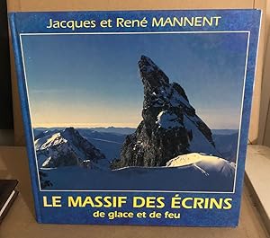 Le Massif Des Ecrins De Glace Et de feu