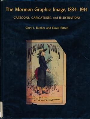 Immagine del venditore per The Mormon Graphic Image, 1834-1914 : Cartoons, Caricatures, and Illustrations venduto da -OnTimeBooks-