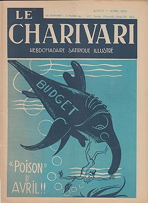 Seller image for Le Charivari hebdomadaire satirique illustr samedi 1 avril 1933 for sale by PRISCA