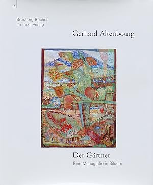 Seller image for Gerhard Altenburg. Der Grtner. Eine Monografie in Bildern for sale by Galerie der Berliner Graphikpresse