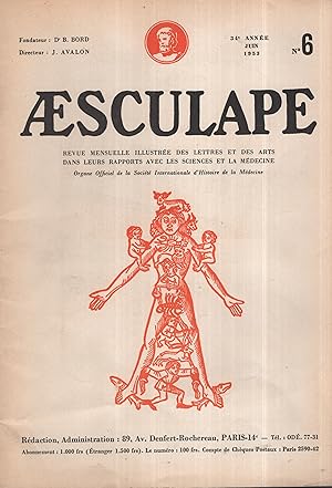 Image du vendeur pour Aesculape. Revue mensuelle illustre des Lettres et des Arts dans leurs rapports avec les Sciences et la Mdecine. Organe Officiel de la Socit Internationale d'Histoire de la Mdecine. - 34 Anne - N 6 - Juin 1953 mis en vente par PRISCA